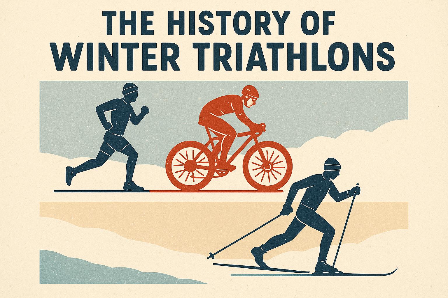 The history of winter triathlons.